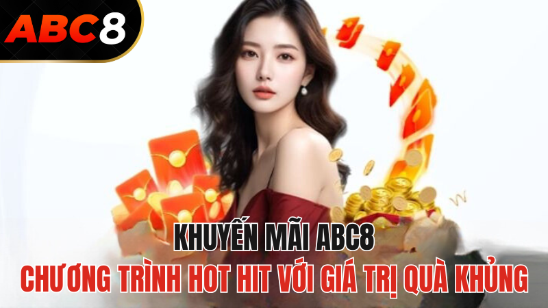 khuyen-mai-abc8-hot-hit-gia-tri-khung-2024